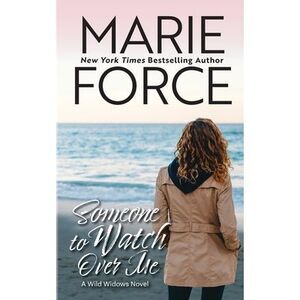 Someone to Watch Over Me -- Marie Force